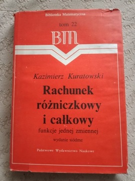 K.Kuratowski Rachunek różniczkowy i całkowy.