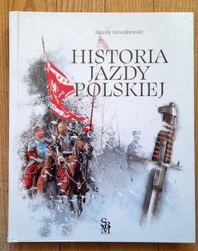 HISTORIA JAZDY POLSKIEJ Marek GRoszkowski