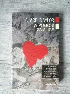 W pogoni za Alice Clare Naylor