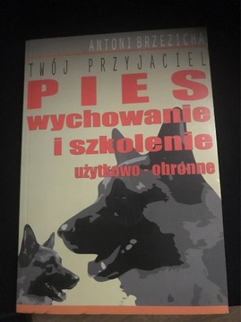 Pies wychowanie i szkolenie użytkowo - obronne