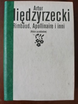 Rimbaud, Apollinare i inni - Artur Międzyrzecki