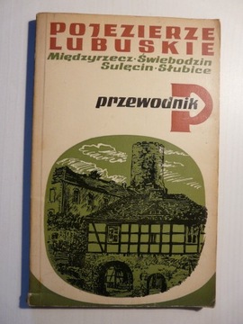 Pojezierze Lubuskie - Przewodnik