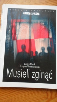 "Musieli zginąć" L.Misiak,G.Wierzchołowski