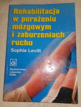 Rehabilitacja w porażeniu mózgowym i zaburzeniach ruchu Levitt