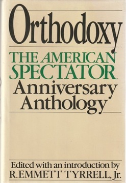 Orthodoxy: The American Spectator's 20th 