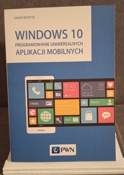 Windows 10 Programowanie uniwersalnych aplikacj...