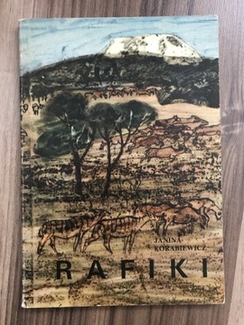 „Rafiki” - Janina Korabiewicz 1971 rok wyd. 1 