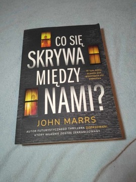 Co się skrywa między nami? John Marrs