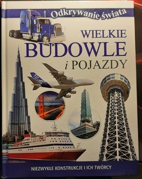 Wielkie budowle i pojazdy