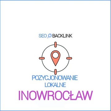 Inowrocław - Pozycjonowanie Lokalne