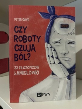 Czy roboty czują ból? - Peter Cave