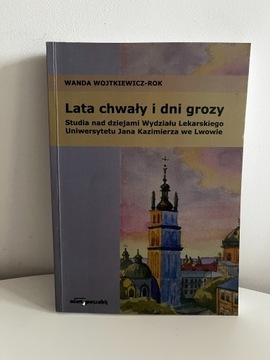 Lata chwały i dni grozy Wanda Wojtkiewicz-Rok