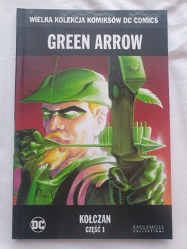 WKKDC (Tom 3) Green Arrow Kołczan część 1