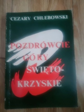 Pozdrówcie góry świętokrzyskie Cezary Chlebowski