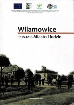 Wilamowice.1818-2018. Miasto i ludzie