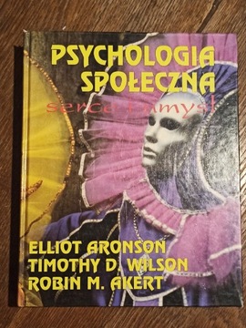 Psychologia społeczna. Serce i umysł.  Aronson