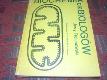 BIOCHEMIA DLA BIOLOGÓW - J.TROJANOWSKI