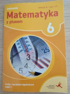 Matematyka z plusem klasa 6 Wersja A Część 1/3