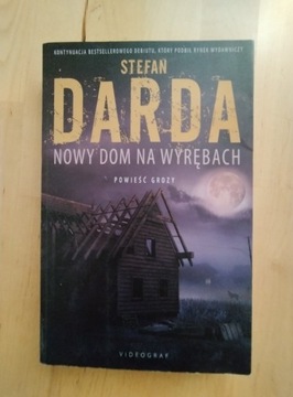 Stefan Darda Nowy dom na wyrębach