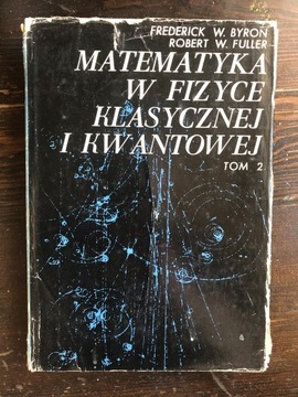 Matematyka w Fizyce klasycznej i kwantowej 