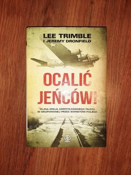 Ocalić Jeńców! - Trimble Lee i Jeremy Dronfield