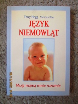 Język niemowląt - Tracy Hogg, Melinda Blau