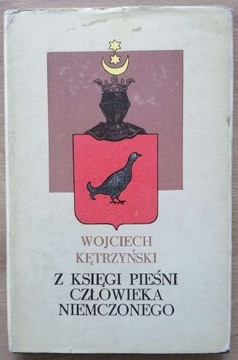 Z księgi pieśni człowieka niemczonego Kętrzyński