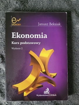 Janusz Beksiak "Ekonomia. Kurs podstawowy"