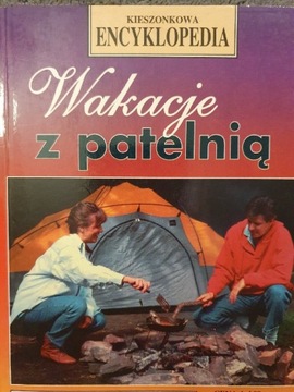 Kieszonkowy poradnik - Wakacje z patelnią