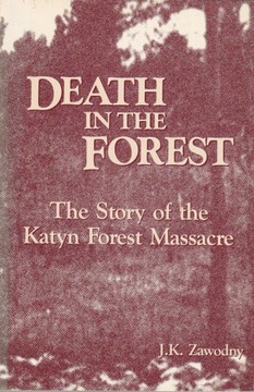 Death In The Forest: The Story Of The Katyn Forest