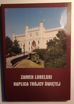 Zamek lubelski Kaplica Trójcy Świętej 