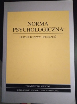 Norma psychologiczna. Perspektywy spojrzeń