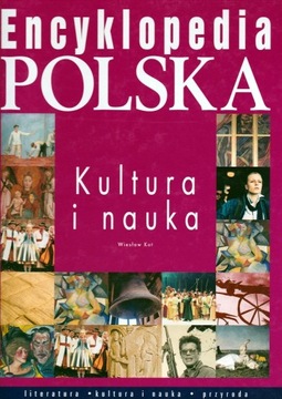 Encyklopedia Polska. Kultura i nauka (Wiesław Kot)