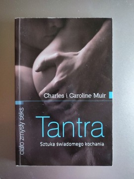 Muir - Tantra. Sztuka świadomego kochania 