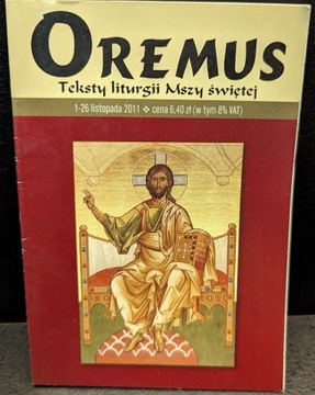 Oremus Listopad 2011 Teksty liturgii Mszy Świętej 
