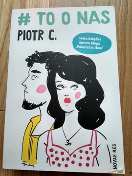 PIOTR C. "TO O NAS" Autor Pokolenie Ikea!