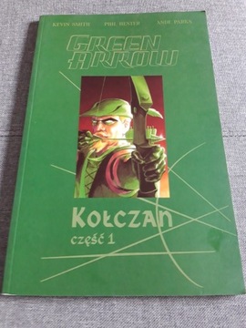 KOŁCZAN część 1 - GREEN ARROW