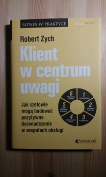 Klient w centrum uwagi - Robert Zych