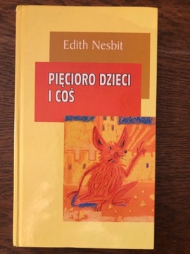 Edith Nesbit, Pięcioro dzieci i coś