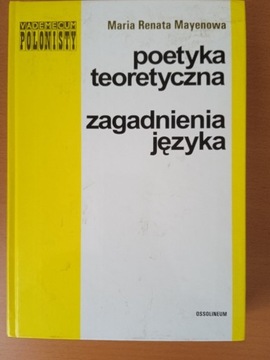 Poetyka teoretyczna Zagadnienia języka. M Mayenowa