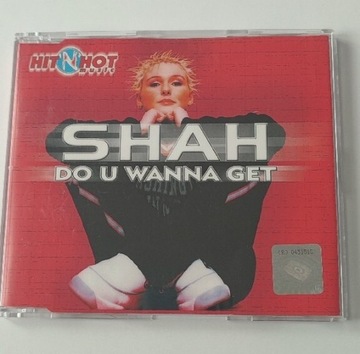 Shah - Do You Wanna Get