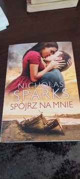 Nicholas Sparks-Spójrz na mnie.