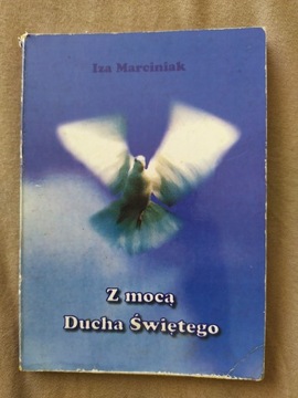 Z mocą Ducha Świętego, Iza Marciniak 1998 wiersze