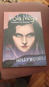 POLA NEGRI: PODRÓŻ DO GWIAZD - JACEK MICHALSKI