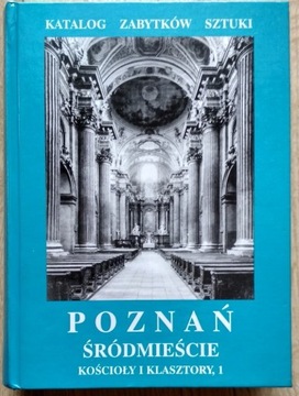 Poznań Śródmieście, kościoły i klasztory t.1