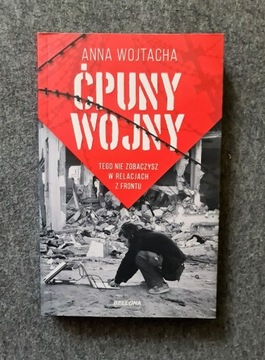 ĆPUNY WOJNY - Anna Wojtacha - stan bdb