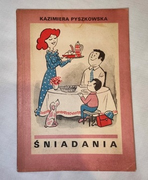 Śniadania. Kazimiera Pyszkowska