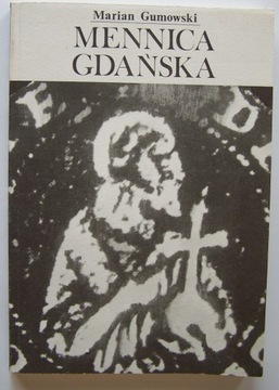 Marian Gumowski- Mennica gdańska