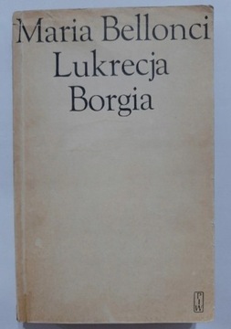 Lukrecja Borgia tom II Maria Bellonci