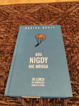 Regina Brett - Bóg nigdy nie mruga 